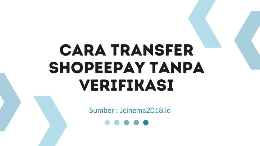 Tanpa verifikasi transfer shopeepay cara 14 Cara