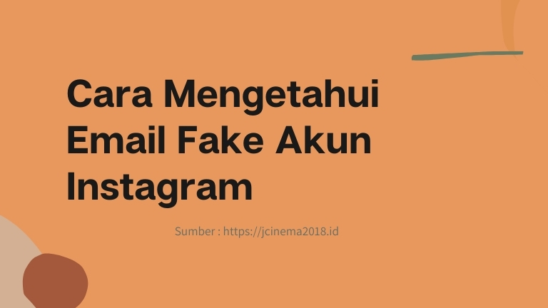 Cara mengetahui email fake akun instagram