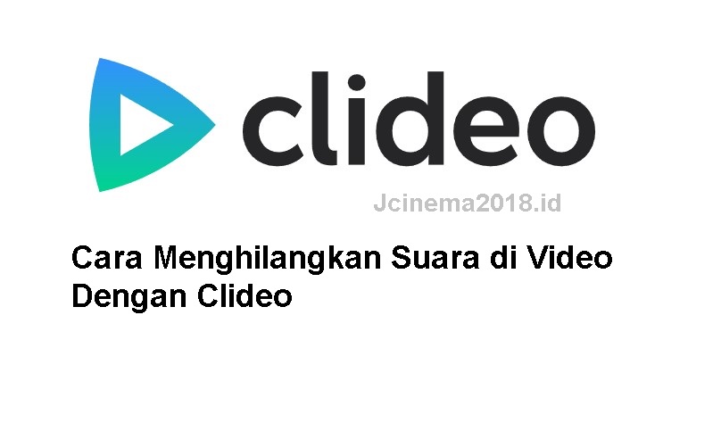 cara menghilangkan suara di video dengan clideo