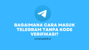 bagaimana cara masuk telegram tanpa kode verifikasi