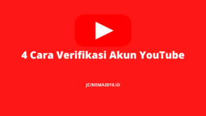 4 Cara Verifikasi Akun YouTube