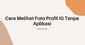 Cara Melihat Foto Profil IG Tanpa Aplikasi