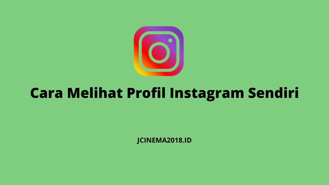 Cara Melihat Profil Instagram Sendiri