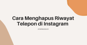 Cara Menghapus Riwayat Telepon di Instagram