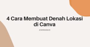 4 Cara Membuat Denah Lokasi di Canva