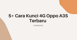 Cara Kunci 4G Oppo A3S