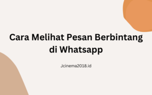 Cara Melihat Pesan Berbintang di Whatsapp