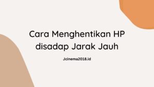 Cara Menghentikan HP disadap Jarak Jauh