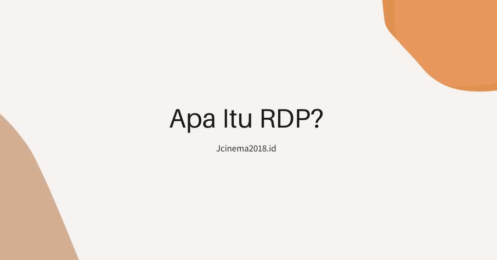 Apa Itu RDP
