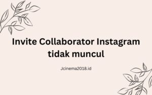 Ternyata Begini! Invite Collaborator Instagram Tidak Muncul
